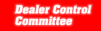 Dealer Control Committee